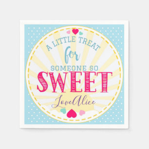 A little treat for someone so sweet napkin