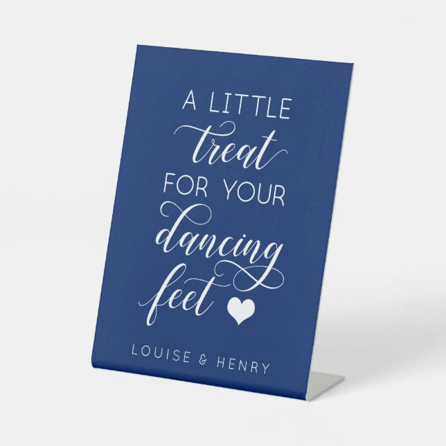 A Little Treat For Your Dancing Feet Royal Blue Pedestal Sign (Front)