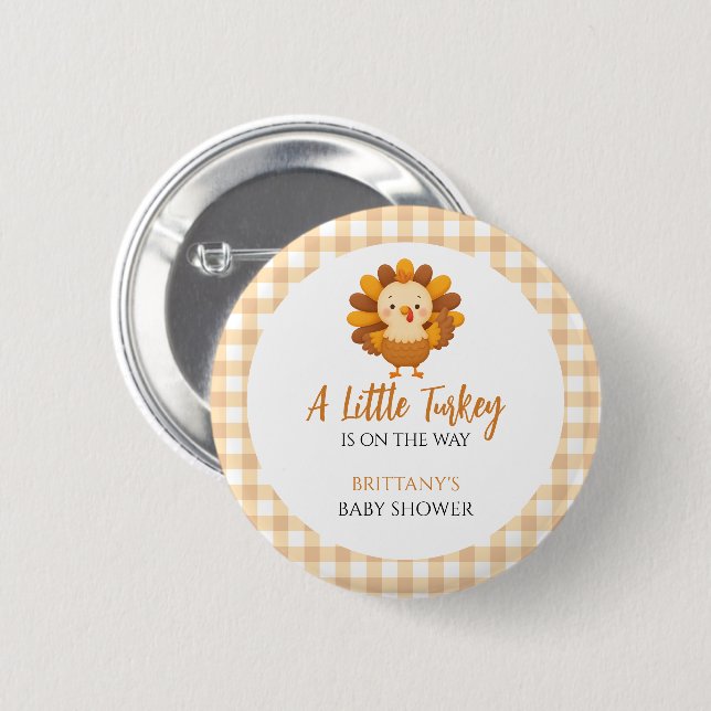 A Little Turkey Baby Shower Thanksgiving 6 Cm Round Badge (Front & Back)