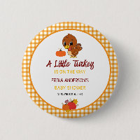 A Little Turkey Baby Shower Thanksgiving  Button.