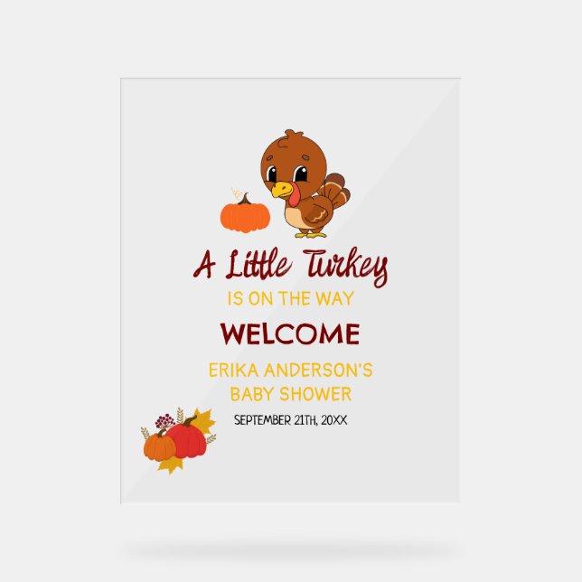 A Little Turkey Baby Shower Thanksgiving Welcome  Acrylic Sign (Front)