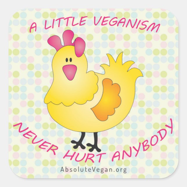 A little veganism never hurt anybody sticker (hen) (Front)