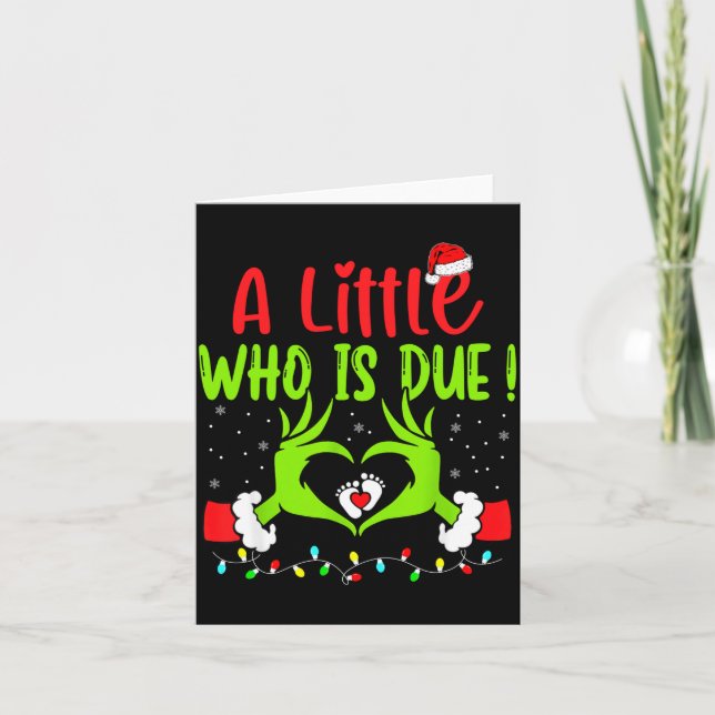 A Little Who Is Due Funny Christmas Pregnancy Anno Card (Front)