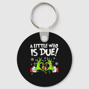 A Little Who Is Due Funny Christmas Pregnancy Anno Key Ring