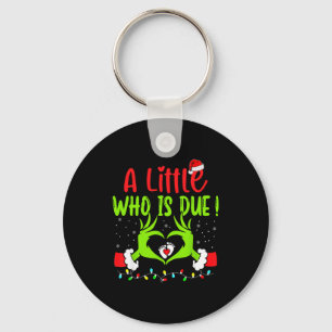 A Little Who Is Due Funny Christmas Pregnancy Anno Key Ring