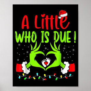 A Little Who Is Due Funny Christmas Pregnancy Anno Poster