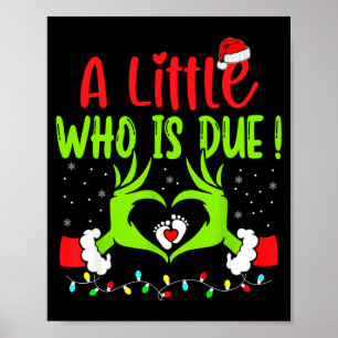 A Little Who Is Due Funny Christmas Pregnancy Anno Poster