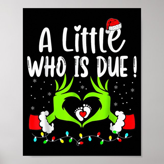 A Little Who Is Due Funny Christmas Pregnancy Anno Poster (Front)