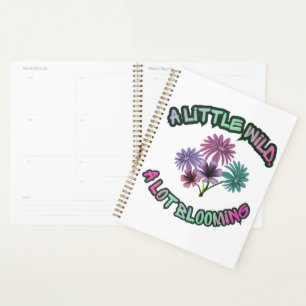 A Little Wild A Lot Blooming Floral Aesthetic Planner