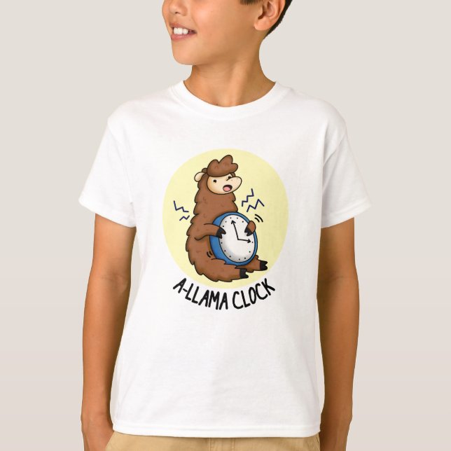 A-llama Clock Funny Llama Pun  T-Shirt (Front)