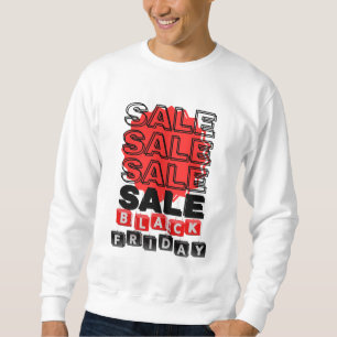 A logo that suggests Black Friday sales is uniquel Sweatshirt