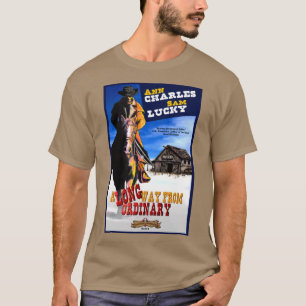 A Long Way from Ordinary T-shirt by Ann Charles