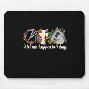 A Lot Can Happen In 3 Days Bible Easter Church Flo Mouse Mat
