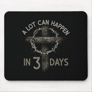 A Lot Can Happen In 3 Days Christian Cross Jesus E Mouse Mat