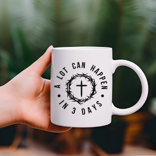 A Lot Can Happen in 3 Days Christian Easter Jesus Coffee Mug