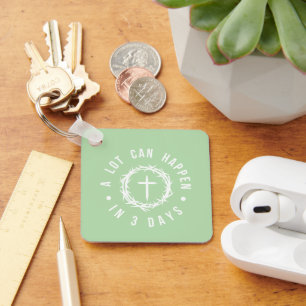 A Lot Can Happen in 3 Days   Christian Easter Key Ring