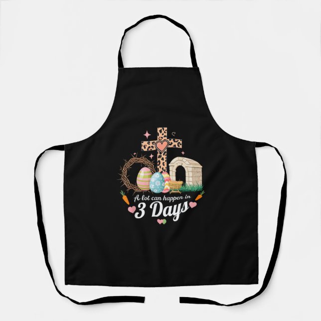 A Lot Can Happen In 3 Days Easter Jesus Religious  Apron (Front)