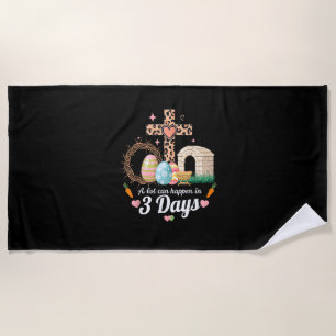 A Lot Can Happen In 3 Days Easter Jesus Religious Beach Towel
