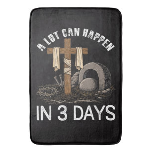 A Lot Can Happen In 3 Days Easter Religious Bath Mat