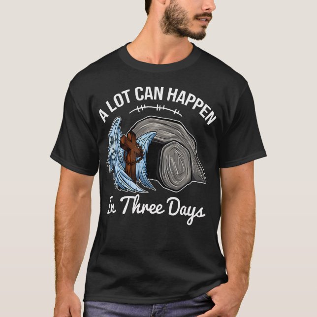 A Lot Can Happen In 3 Days Easter Religious Women T-Shirt (Front)