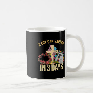 A Lot Can Happen In 3 Days Floral Retro Vintage Ea Coffee Mug
