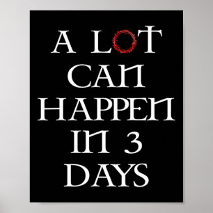 A Lot Can Happen In 3 Days Floral Retro Vintage Ea Poster