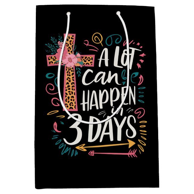 A Lot Can Happen In 3 Days Jesus Easter Medium Gift Bag (Front)