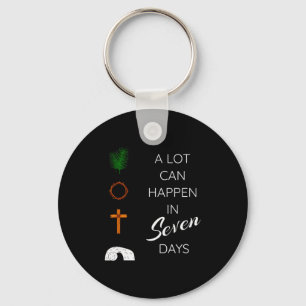 A Lot Can Happen In 7 Days Palm Sunday Holy Week E Key Ring