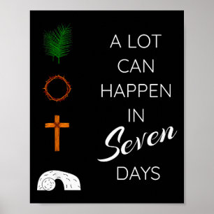 A Lot Can Happen In 7 Days Palm Sunday Holy Week E Poster