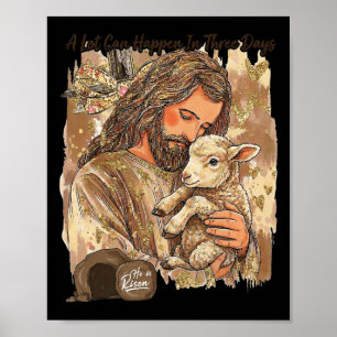 A Lot Can Happen In Three Days Jesus Easter Christ Poster