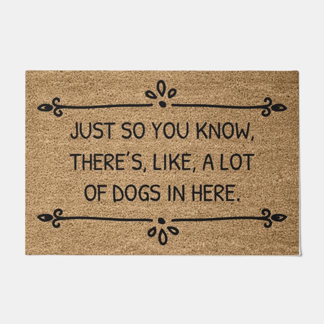 A Lot Of Dogs In Here Doormat (Front)