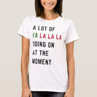 A Lot Of Fa La La La Going On At The Moment