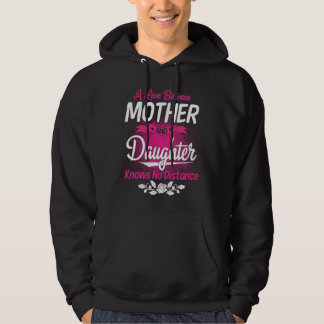 A Love Between Mother And Daughter Knows No Distan Hoodie