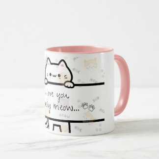 A Love You Meow and Kitty mug for your loved one.