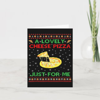 A Lovely Cheese Pizza Alone Funny Kevin X Mas Home Card