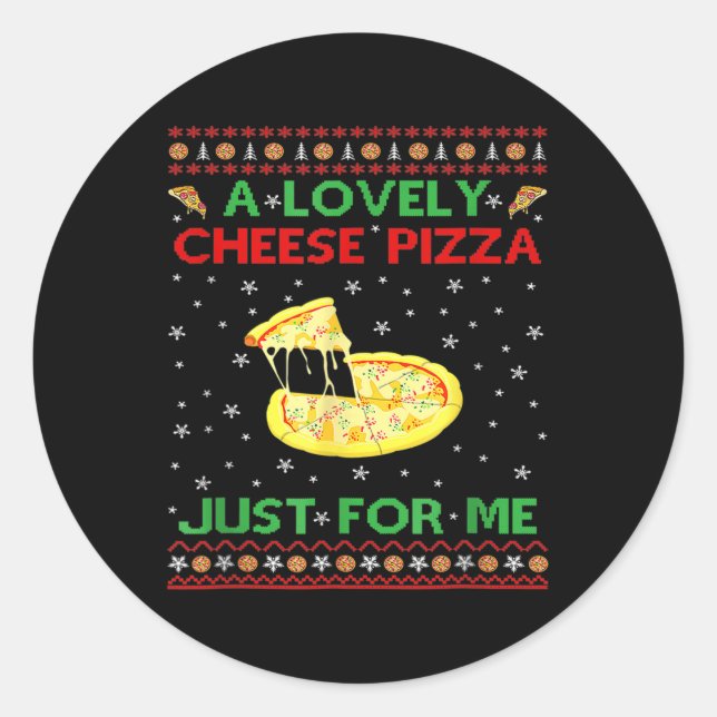 A Lovely Cheese Pizza Alone Funny Kevin X Mas Home Classic Round Sticker (Front)