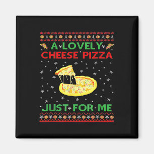 A Lovely Cheese Pizza Alone Funny Kevin X Mas Home Magnet