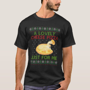 A Lovely Cheese Pizza Alone Funny Kevin X Mas Home T-Shirt