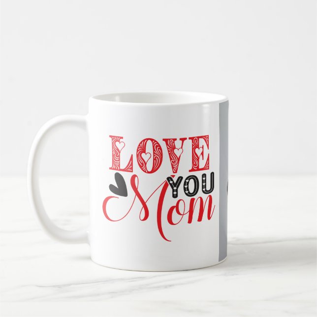 A lovely love you mum coffee mug (Left)