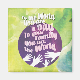 A loving Dad  Magnet