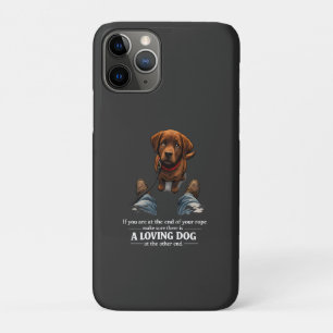A loving dog is needed if at the end of your rope iPhone 11 pro case