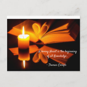 A loving heart is the beginning of all knowledge. postcard
