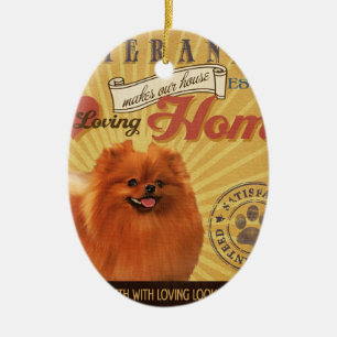 A Loving Pomeranian Makes Our House Home Ceramic Tree Decoration
