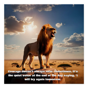 A majestic Lion Courage Quotes motivational  Poster