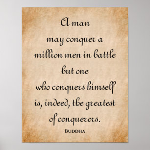 A Man May Conquer... Inspiring Buddha Quote Poster