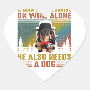 A Man Need Him Dachshund Dog And Wine In Quarantin Heart Sticker