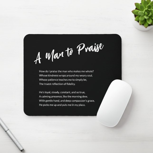 "A Man to Praise" Sentimental  Mouse Mat ("A Man to Praise" Sentimental Mouse Pad)