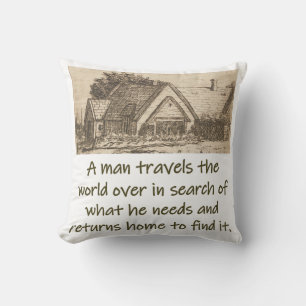 A Man Travels The World Over - Home Quote Cushion