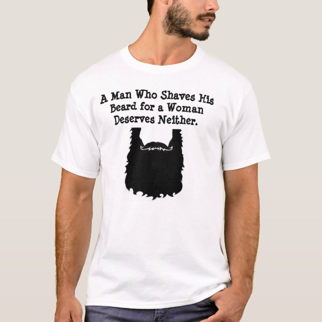A Man Who Shaves His Beard Shirt (Front)