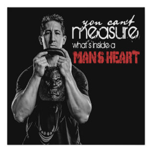A Man's Heart Motivational Poster